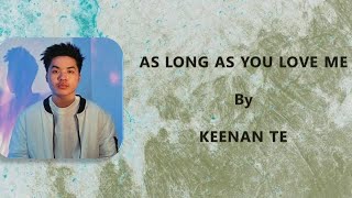 Keenan Te - As Long As You Love Me || Lyrics