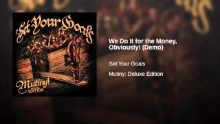 We Do It for the Money, Obviously! (Demo)