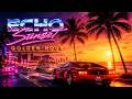 Golden Hour | Echo Sunset | Cinematic Summer Synthwave | Retrowave | Dreamwave