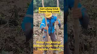 Download lagu GALI LUBANG UNTUK TIANG BETON LISTRIK mp3