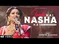 Jadu Hai Nasha Hai Shreya Ghoshal Best Hindi Song
