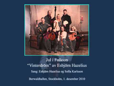 Jul i Folkton - Vinterdröm (Berwaldhallen, 2010, audio only)