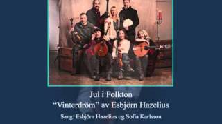 Jul i Folkton - Vinterdröm (Berwaldhallen, 2010, audio only)