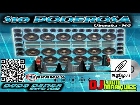 CD S10 PODEROSA - DJ LUAN MARQUES
