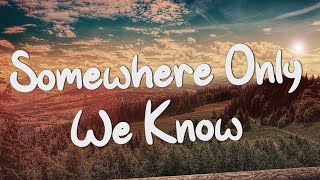Download lagu Somewhere Only We Know - Keane (Lyrics) || Ed Sheeran, Rosa Linn (Mix Lyrics) mp3