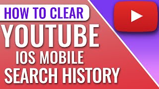 How To Clear YouTube Search History On iPhone or iPad