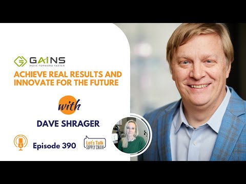 390: Achieve Real Results And Innovate For The Future, with GAINS