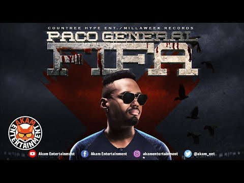 Paco General - FiFa [FiFa Riddim] November 2018