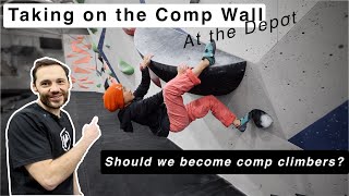 Climb with me, as we take on the comp wall at the Depot