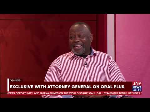 Exclusive with Attorney General on ORAL PLUS , Ken Ofori-Atta and more | Newsfile