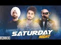 Saturday Night Video Jukebox B Praak Ammy Virk  The Doorbeen Jassi Gill New Songs 2019