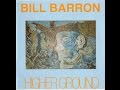Bill Barron - Higher Ground   (Full Album)