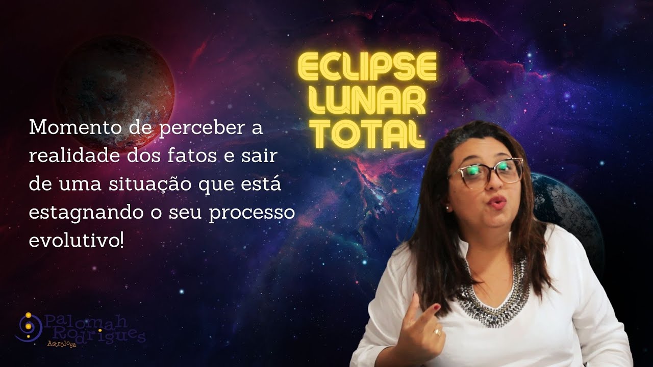Código do Céu - Previsão da Semana do dia 10/03 a 16/03 - Energia do Eclipse Lunar