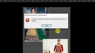 How to Fix Photoshop Message " Could not use the move tool because the layers is locked. "