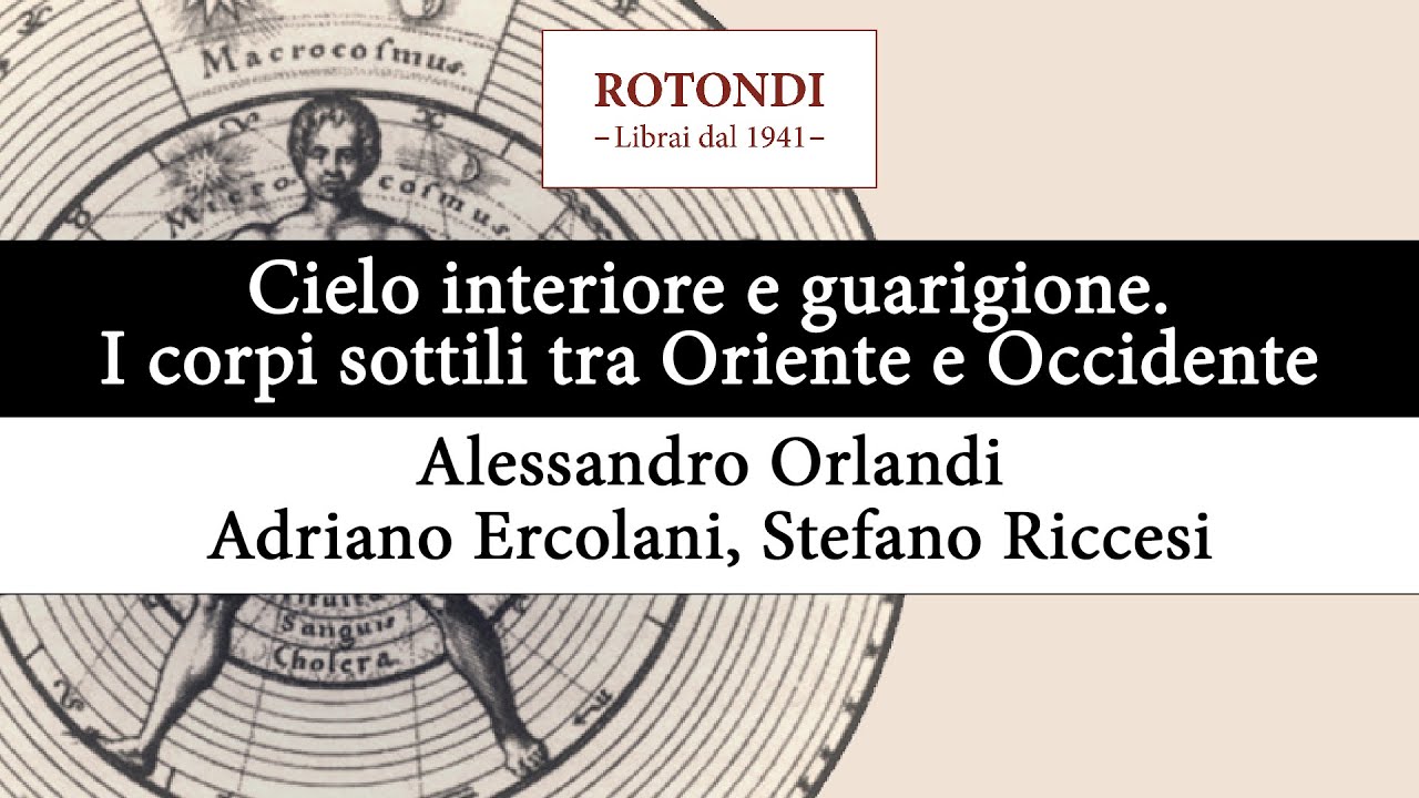 Cielo interiore e guarigione. I Corpi Sottili tra Oriente e Occidente