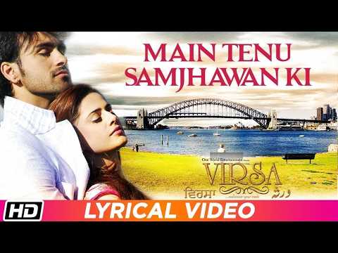 Main Tenu Samjhawan Ki (Lyrical) — watch video