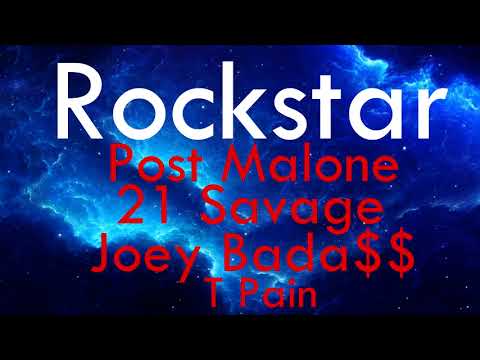 Post Malone - rockstar ft. 21 Savage, T-pain, Joey Bada$$