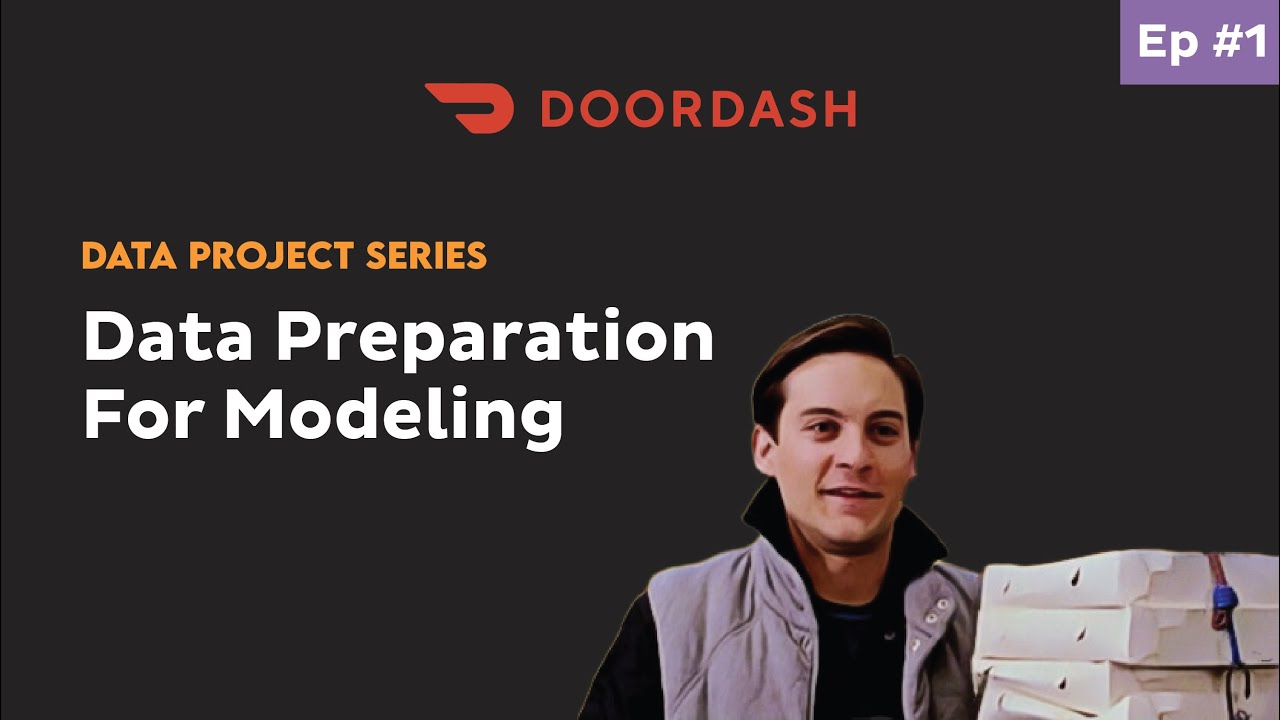Data Preparation for Modeling [DoorDash Data Science Project]