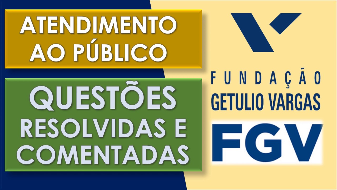 Questões sobre Atendimento ao Público -  Banca FGV