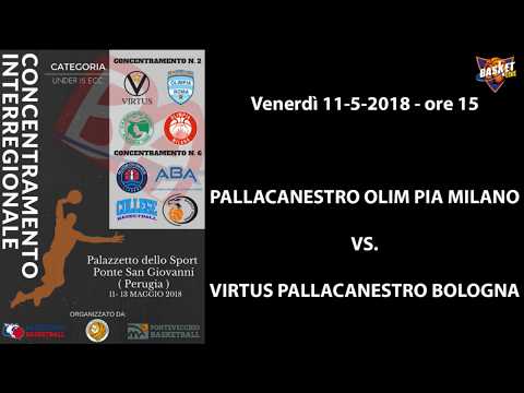 Concentramenti Under 15 Ecc. 2018 - Olimpia Milano vs. Virtus Bologna