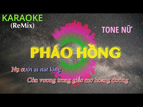 [Karaoke Remix] PHÁO HỒNG (Tone Nữ) - Đạt Long Vinh | DUA KARA