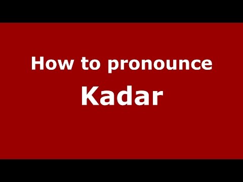 How to pronounce Kadar (Karnataka, India/Kannada) - PronounceNames.com