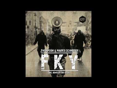 Thompson, Marko Schneider - FKY (Original Mix)