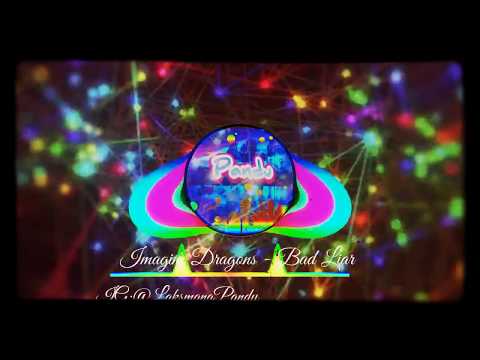 Lagu Yang  kalian Cari Imagine Dragons - Bad Liar