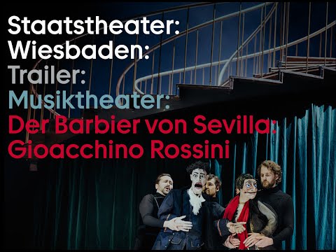 Hessisches Staatstheater Wiesbaden: Trailer: Musiktheater: Der Barbier von Sevilla: