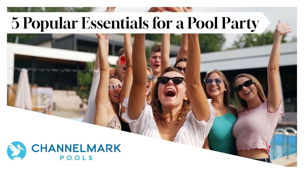 5 MUST-HAVE ESSENTIALS for the ULTIMATE Pool Party!
