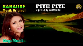 Download lagu KARAOKE II PIYE PIYE II MEGA MUSTIKA #karaoke #dangdut #original mp3