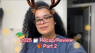 2025 🗓️Recap/Review 🎁Part 2 | Curly Cami Channel 
