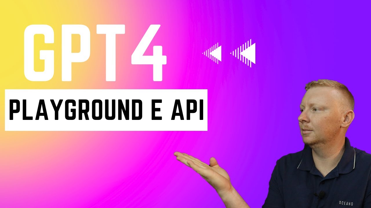 Chat GPT 4 Playground e API