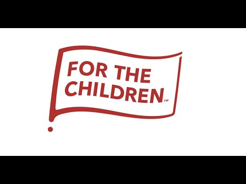 FOR THE CHILDREN