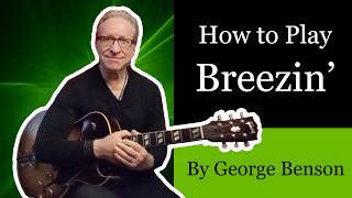 How To Play "Breezin'" By George Benson