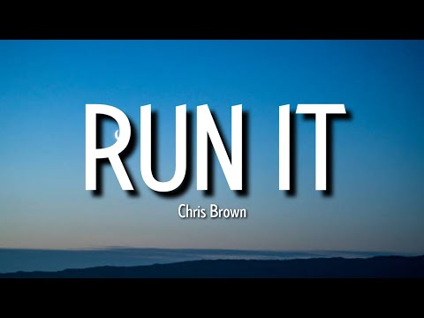 Chris Brown - Run It (Lyrics) | if ya man on the floor if he ain't let me know