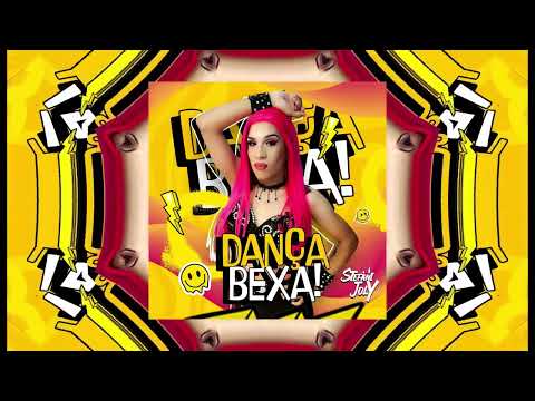 STEFANI JOLY - DANÇA BEXA!