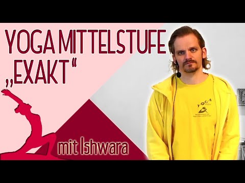 Yogastunde "Exakt" mit Ishwara Yoga Vidya Mittelstufe Live - 09:15 Uhr 05.04.2021