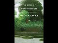 Plot summary, “The River of Consciousness” by Oliver Sacks in 6 Minutes - Book Review
