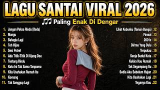 Download lagu Lagu Pop Indonesia Terbaru 2026 — Musik Santai Temani Kerja, Nugas & Santai mp3