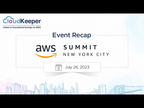 CloudKeeper at AWS Summit, NYC - July 2023 | | Event Recap