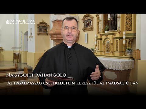 Az irgalmasság cselekedetein keresztül az imádság útján – Nagyböjti ráhangoló