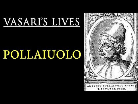 Pollaiuolo - Vasari Lives of the Artists