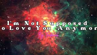I&#39;m not supposed to love you anymore By: Trademark (Lyrics)