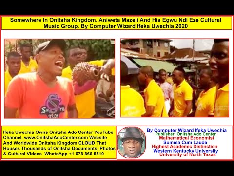 Egwu Ndi Eze Aniweta Mazeli And His Group By Computer Wizard Ifeka Uwechia 2020