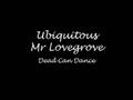 Ubiquitous Mr. Lovegrove - Dead Can Dance 