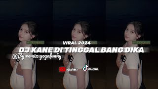 Download lagu 🎭DJ KANE DI TINGGAL BANG DIKA - @BY RIMEX YOGAFVNKY TERBARU 2024 mp3 Download lagu 🎭DJ KANE DI TINGGAL BANG DIKA - @BY RIMEX YOGAFVNKY TERBARU 2024 mp3