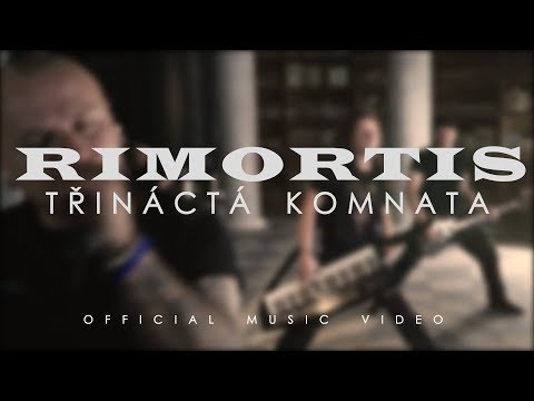 RIMORTIS - Třináctá komnata (official video)