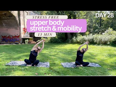 Day 28: Soothing Upper Body Stretch - Stretching & Mobility Challenge - 13 Minutes