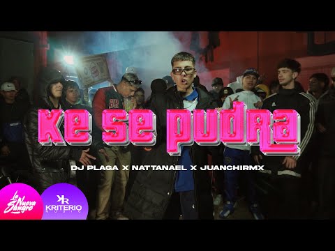 KE SE PUDRA - DJ Plaga, Nattanael, Juanchirmx - La Nueva Sangre (Video Oficial)